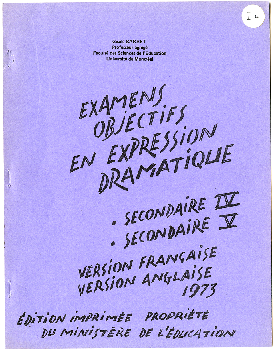 Examens objectifs en expression dramatique, secondaires 4 et 5, versions française et anglaise, 1973. Archives UdeM, P0419-I-D0011 