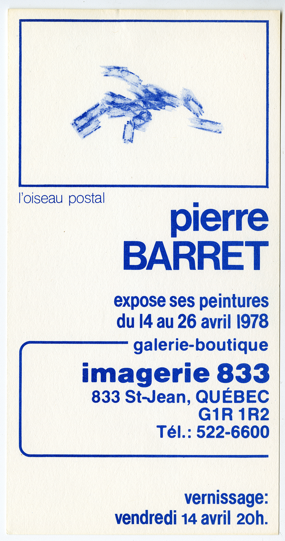 Carton d’invitation pour l’exposition « Pierre Barret » à la galerie Imagerie 833, avril 1978. Archives UdeM, P0468-D-3-D0009